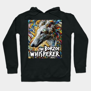 The borzoi whisperer. I love borzois. Hoodie